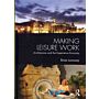Making leisure work, Architecture and the experience economy