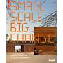 Small Scale, Big Change