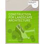 Construction for Landscape Architecture