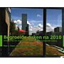 Begroeide daken na 2010