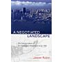 A Negotiated Landscape : The Transformation of San Francisco's Waterfront since 1950