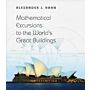Mathematical Excursions to the World's Great Buildings