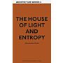 Architecture Words 11 - The House of Light and Entropy