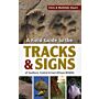 A Field Guide to the Tracks & Signs of Southern, Central & Easte African Wildlife