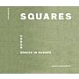 Squares - Urban Spaces in Europe