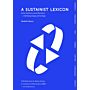 A Sustainist Lexicon. Seven Entries to Recast the Future