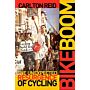 Bike Boom - The Unexpected Resurgence of Cycling