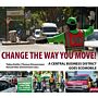 Change the Way You Move ! - A Central Business District Goes Ecomobile