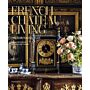 French Chateau Living: The Château du Lude