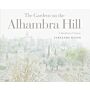 Gardens on the Alhambra Hill - A Meditated Vision