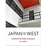Japan and the West : An Architectural Dialogue