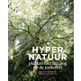 Hypernatuur - Planten met het oog op de toekomst