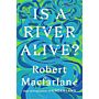 Is a River Alive?
