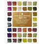Gold from Newton's Apple Tree : Historical Recipes for Natural Inks, Paints, and Dyes