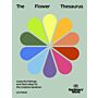 Gardeners' World - The Flower Thesaurus : Colourful Pairings and Plant Ideas for the Creative Gardener