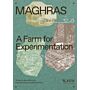 Maghras – A Farm for Experimentation