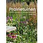 Prairietuinen - Praktisch handboek voor natuurlijke beplantingen