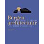 Bergen architectuur - De Amsterdamse School voorbij (uitverkocht)