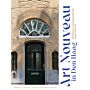 Art Nouveau in Den Haag - Architectuur met internationale allure rond 1900