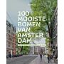 100 mooiste bomen van Amsterdam - Anders kijken naar bomen in de stad (verschijnt medio november 2026)