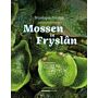 Mossen in Fryslân (Nog niet verschenen)