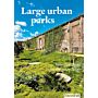 Scape - Large Urban Parks: New directions for the green lungs